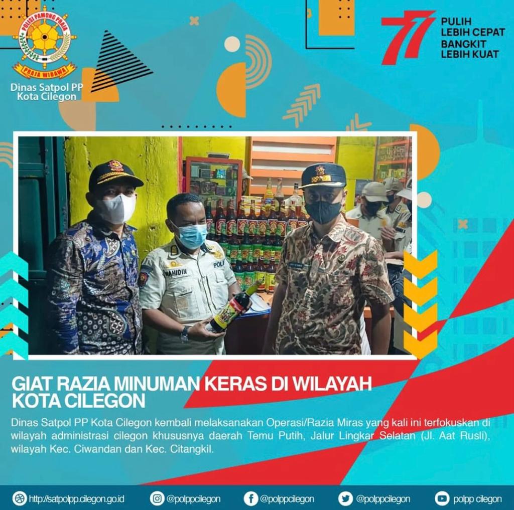 Satpol Pp Kota Cilegon Melakukan Kegiatan Razia Miras Di Wilayah Culegon
