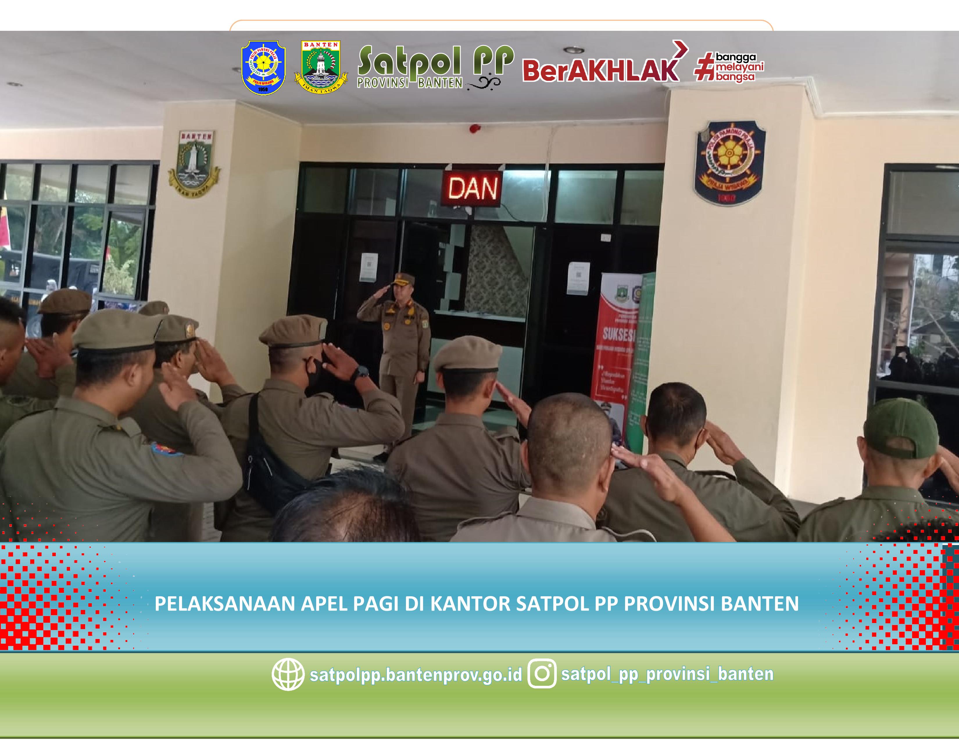 Pelaksanaan Apel Pagi Di Kantor Satpol PP Provinsi Banten